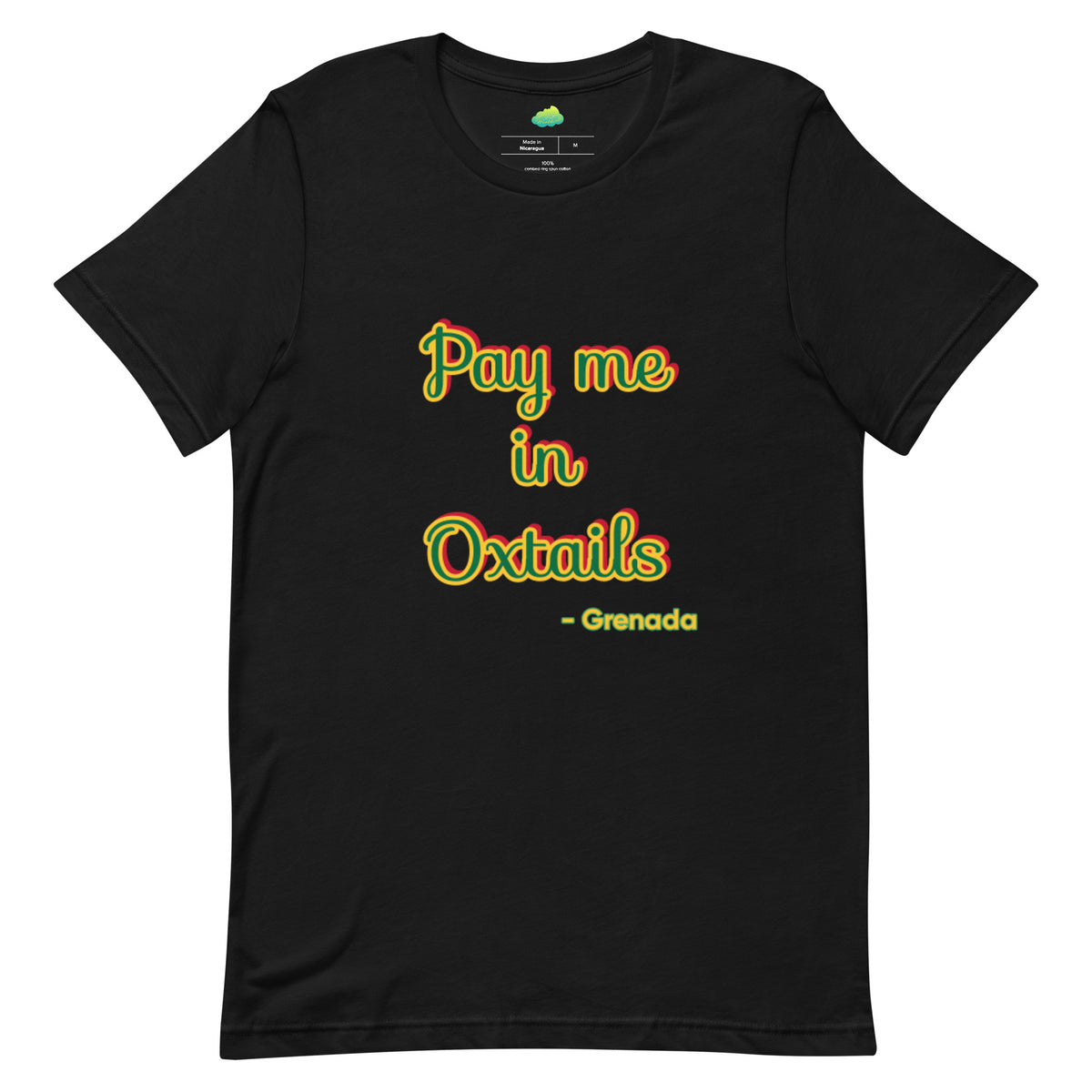 Pay Me in Oxtails T-shirt - Grenada