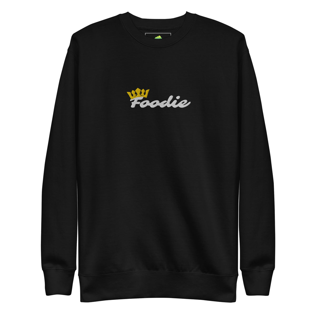 Foodie Royalty (Large Font) Embroidery Sweatshirt