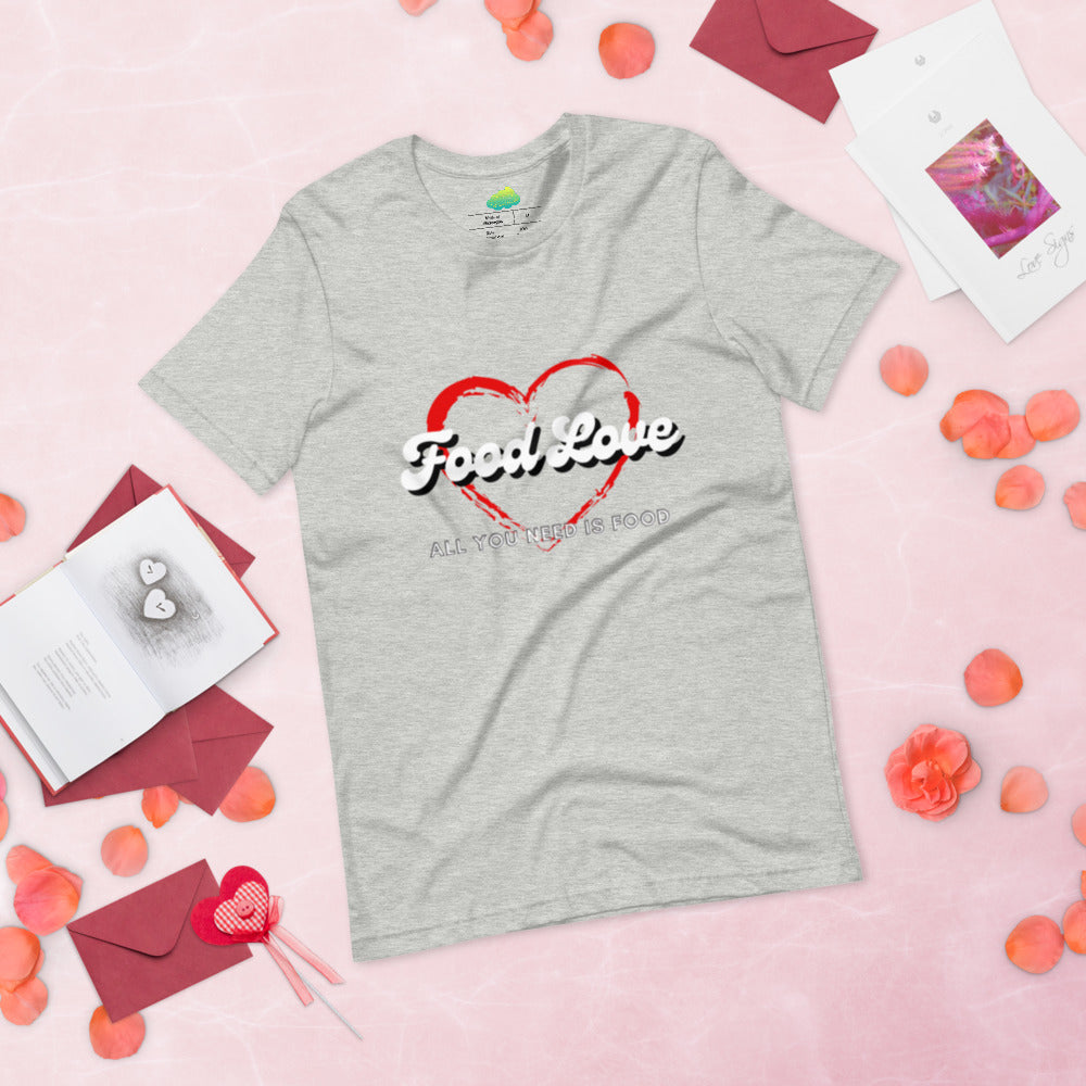 Text on apparel: "Food Love - All you need is food” with a large heart