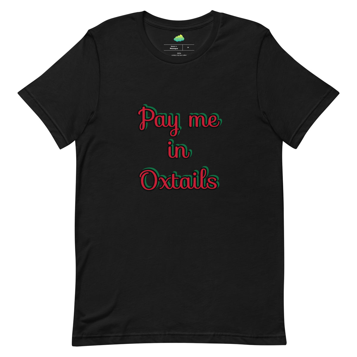 Pay Me in Oxtails T-Shirt - Pan-African