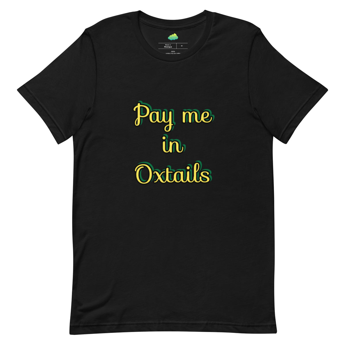 Pay Me in Oxtails T-shirt - Jamaica