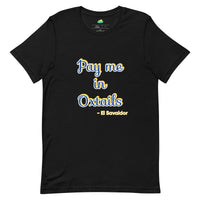 Load image into Gallery viewer, Pay Me in Oxtails T-shirt - El Salvador
