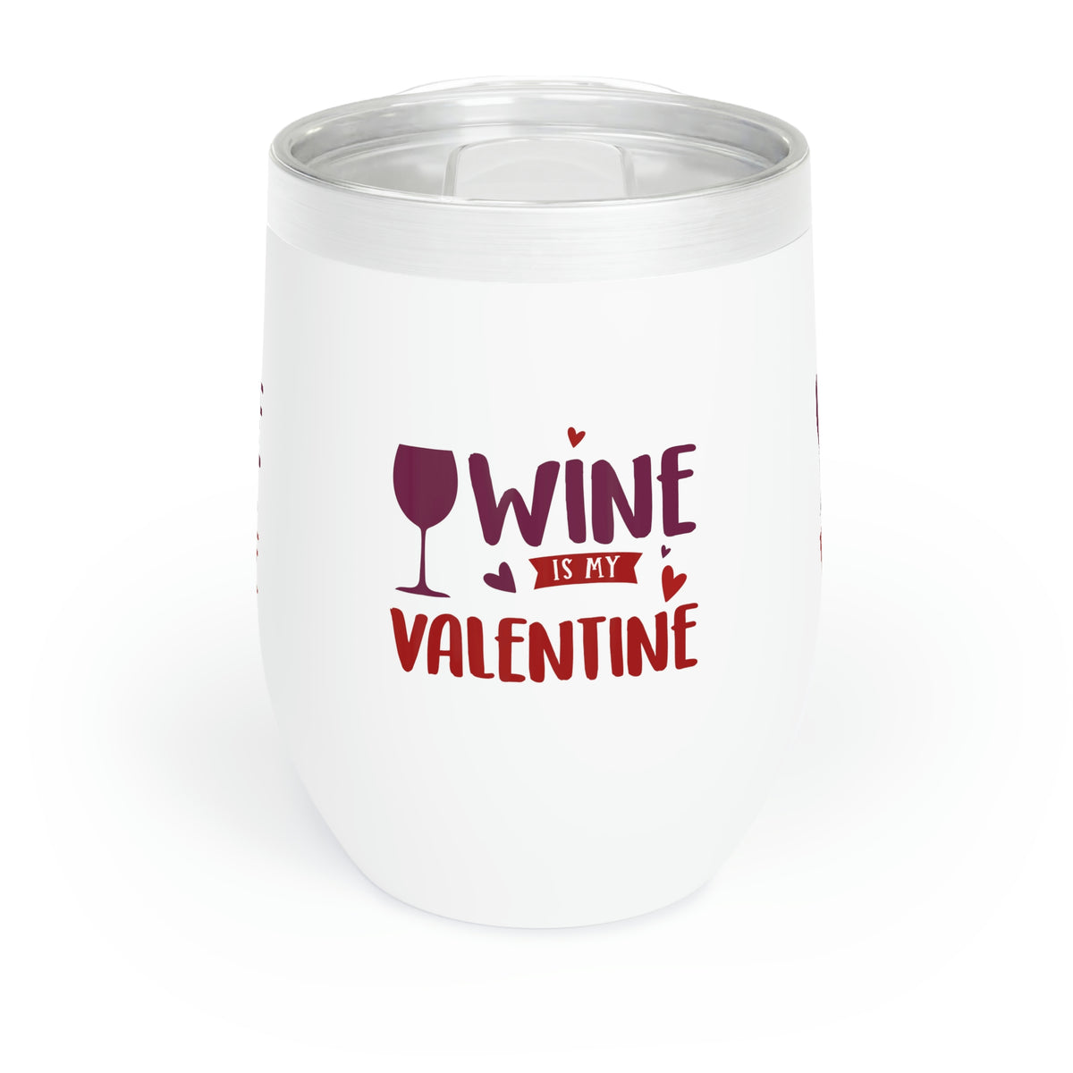 Wine is my Valentine Wine Tumbler