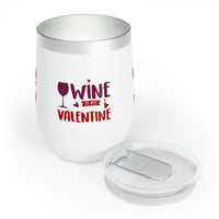 Load image into Gallery viewer, Wine is my Valentine Wine Tumbler
