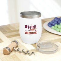 Load image into Gallery viewer, Wine is my Valentine Wine Tumbler
