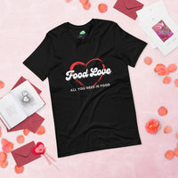 Load image into Gallery viewer, Text on apparel: &quot;Food Love - All you need is food” with a large heart
