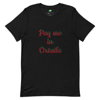 Load image into Gallery viewer, Pay Me in Oxtails T-Shirt - Pan-African
