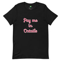 Load image into Gallery viewer, Pay Me in Oxtails T-shirt- Trinidad and Tobago

