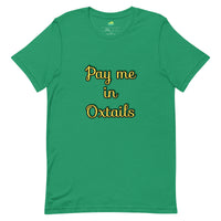 Load image into Gallery viewer, Pay Me in Oxtails T-shirt - Jamaica
