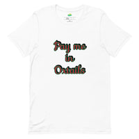 Load image into Gallery viewer, Pay Me in Oxtails T-shirt - Ghana
